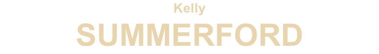 Kelly
SUMMERFORD 
for


